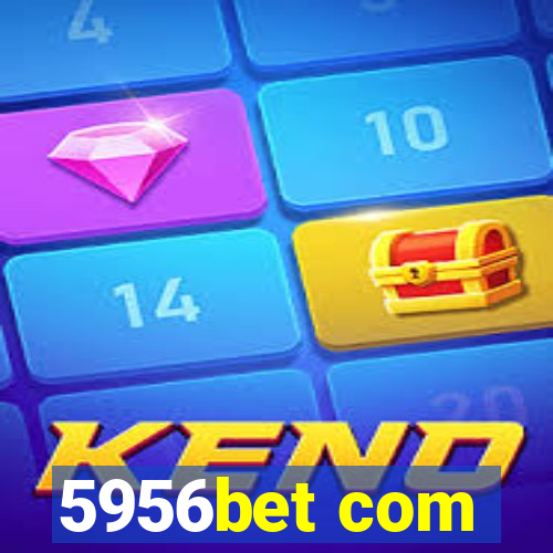 5956bet com
